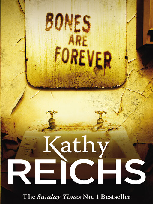 Title details for Bones are Forever by Kathy Reichs - Wait list
